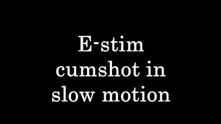 Intense Slow-Motion E-Stim Orgasm – Mind-Blowing Cum MilkingExperience